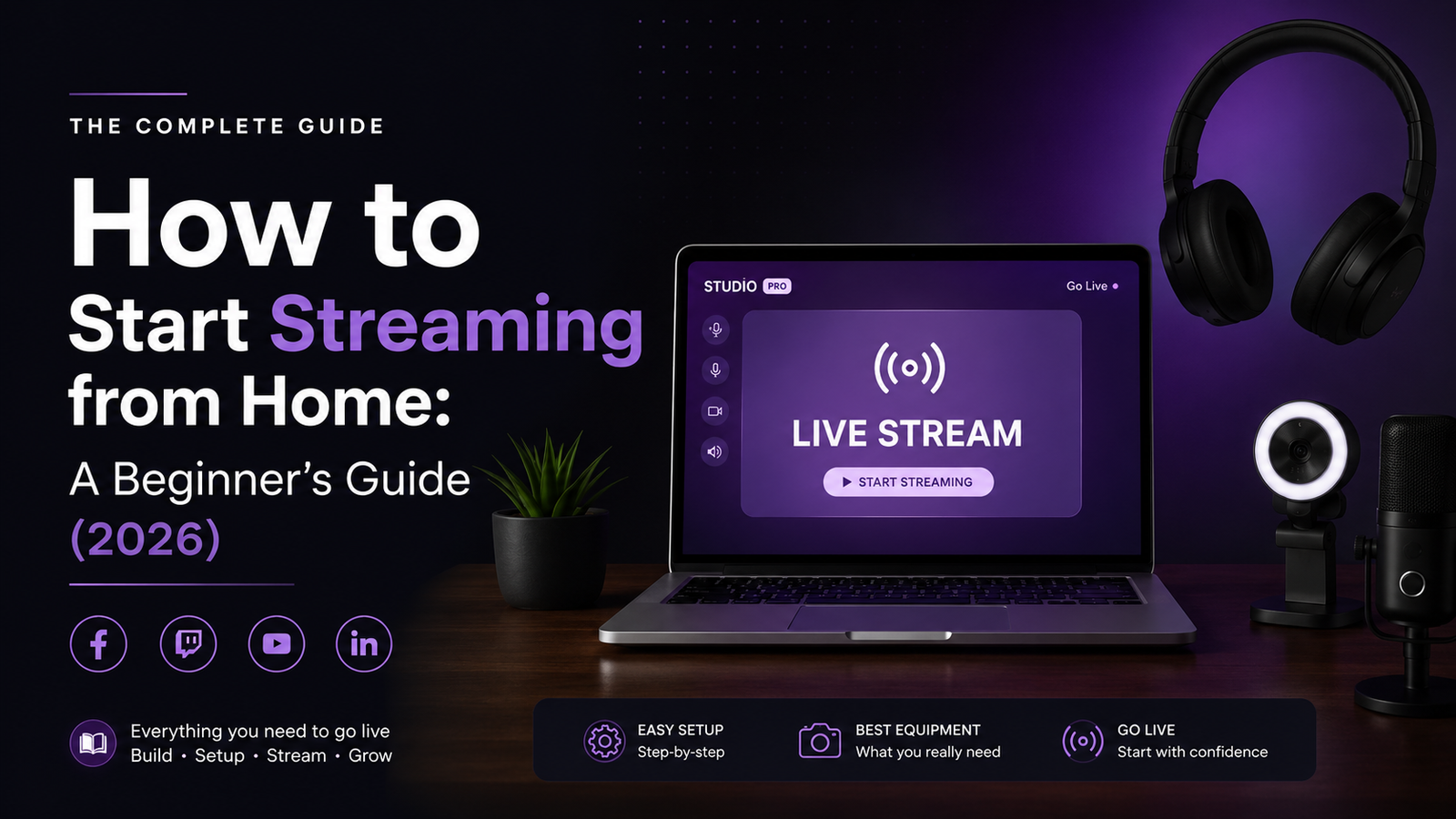 How to Start Streaming from Home